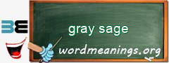WordMeaning blackboard for gray sage